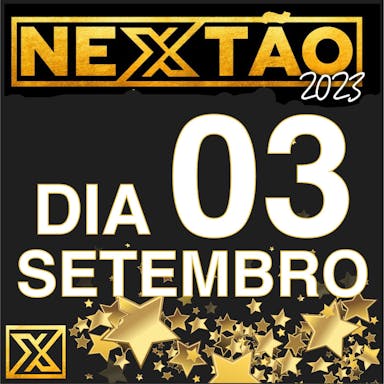 NEXTÃO 2023 - DIA 03 DE SETEMBRO